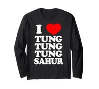 I Love Tung Tung Tung SAHUR Internet Funny 2025 brainrot IA Long Sleeve T-Shirt