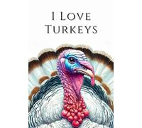 I Love Turkeys: Farm Animals in a Watercolor Edition