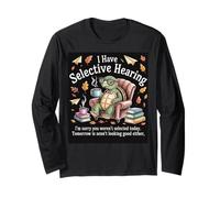 I Love Turtles Sea I Have Selective Hearing Coffee And Book Long Sleeve T-Shirt