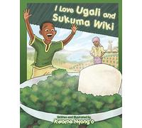 I Love Ugali and Sukuma Wiki
