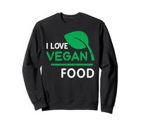 I Love Vegan Food Plant-Based Healthy Lifestyle Sweatshirt
