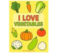 I Love Vegetables