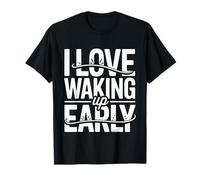 I Love Waking Up Early Sunrise Early Routine Pride - T-Shirt