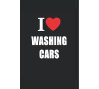 I Love Washing Cars: Journal Style Composition Notebook