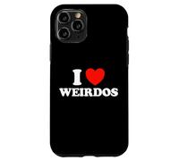 I Love Weirdos Funny Cute Odd Strange Awesome Geek Freak Fan Case for iPhone 11 Pro