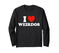I Love Weirdos Funny Cute Odd Strange Awesome Geek Freak Fan Long Sleeve T-Shirt
