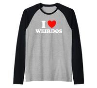I Love Weirdos Funny Cute Odd Strange Awesome Geek Freak Fan Raglan Baseball Tee