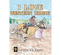 I Love Western Riding Coloring Book (Equestrian Coloring Books by Ellen Sallas)