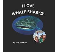 I Love Whale Sharks!