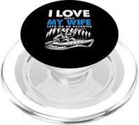 I Love When My Wife Lets Me Go Kayaking Boating Lake Kayak PopSockets PopGrip for MagSafe