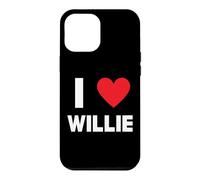 I Love Willie Case for iPhone 12 Pro Max