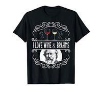 I Love Wine Red White & Classical Music Vintage Gift: Brahms T-Shirt