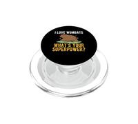 I Love Wombats Whats Your Superpower Australian Cute PopSockets PopGrip for MagSafe