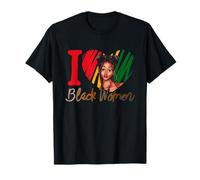 I Love Women Black | African Girl | Black History Month T-Shirt