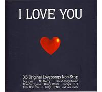 I Love You (1997, mixed by AC 16) - Sarah Brightman, R. Kelly, Tina Turner, Toni Braxton, George Michael, Gabrielle..