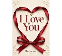 I Love You: 200 Pages of Only Three Words for People in Love