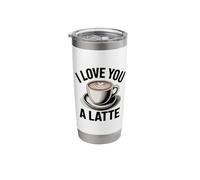 I Love You A Latte Stainless Steel Insulated Tumbler