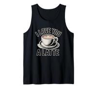 I Love You A Latte Tank Top