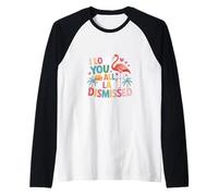 I Love You All Class Dismissed End-of-Day Vibes Graphic Raglan Baseball Tee