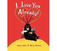 I Love You Already! Board Book: A Valentine's Day Book for Kids