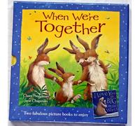 I Love You As Big As THE World & When We're Together [Two Picture Book Box Set]