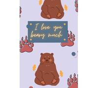 I love you beary much bear journal