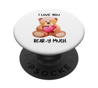 I Love You Beary Much Cute Teddy Bear Heart Pun PopSockets Adhesive PopGrip