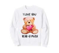 I Love You Beary Much Cute Teddy Bear Heart Pun Sweatshirt