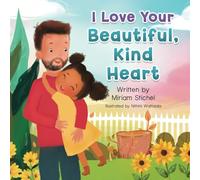 I love you beautiful, kind heart