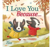 I Love You Because ... (Picture Storybooks)