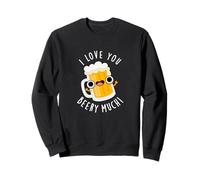I Love You Beery Much Funny Beer Pun Sweatshirt