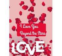 I LOVE YOU BEYOND THE STARS: LOVE