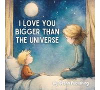 I Love You Bigger Than the Universe