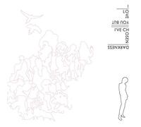 I Love You But I've Chosen Darkness - I Love You But I'Ve Chosen Darkness [VINYL]