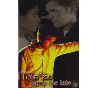 I Love You Came Too Late [DVD] [2009] [Region 1] [US Import] [NTSC]