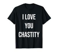 I Love You Chastity T-Shirt