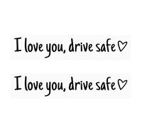 I Love You Drive Safe Sticker for Car Self Adhesive Car Window Decals for Family Journeys Black 2pcs