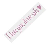 I Love You Drive Safe Sticker, I Love You Drive Safe Decal, Waterproof Windshield Rearview Letter Sticker, Funny Car Decals Stickers Decor for Window Bumper Mirror