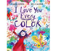 I Love You Every Colour