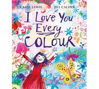I Love You Every Colour