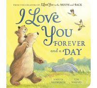 I Love You Forever and a Day (I Love You to the Moon and Back, 2)