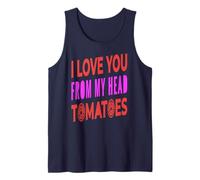 I Love You from My Head Tomatoes Pun Humor Tank Top