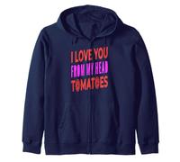 I Love You From My Head Tomatoes Pun Humor Zip Hoodie