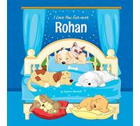 I Love You Fur-ever, Rohan: Personalized Book and Bedtime Story with Dog Poems and Love Poems for Kids