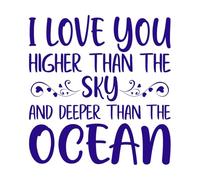 i Love You Higher Than The Sky and Deeper Than The Ocean Print Typography Fine Carving Decals 67.2x71cm Personalized Customization DarkBlue