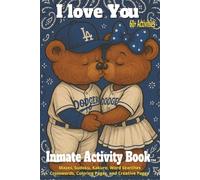 I love You: Inmate Activity Book - Baseball, Love You & Miss You Themes | 60+ Engaging Activities | Jail & Prison Facility Friendly | Includes Special Message | Perfect for Gifts & Holidays (6x9)
