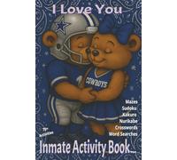 I Love You: Inmate Activity Book - Football, Love You & Miss You Themes | 70+ Engaging Activities | Jail & Prison Facility Friendly | Includes Special Message | Perfect for Gifts & Holidays (6x9)