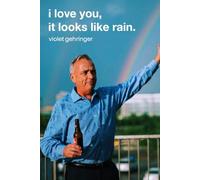 i love you, it looks like rain