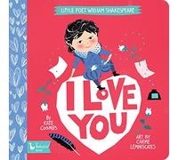 I Love You: Little Poet William Shakespeare (BabyLit)
