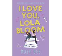 I Love You, Lola Bloom